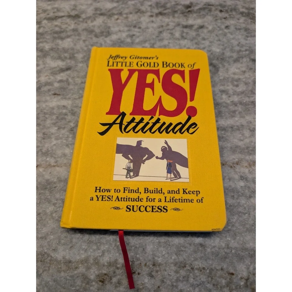 Jeffrey Gitomer's Little Gold Book of YES! Attitude